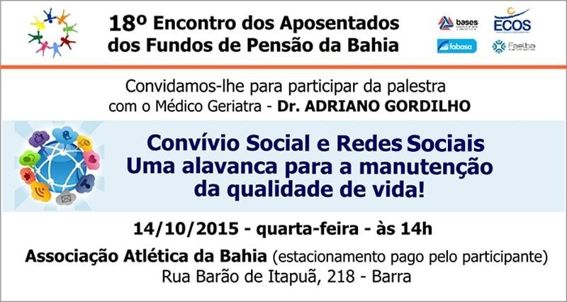 Vem aí o 18º Encontro dos Aposentados dos Fundos de Pensão da Bahia